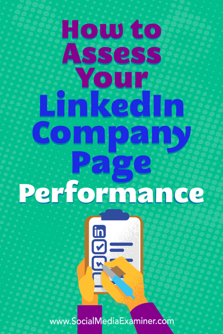 Hogyan értékeljük a LinkedIn vállalati oldal teljesítményét: Social Media Examiner