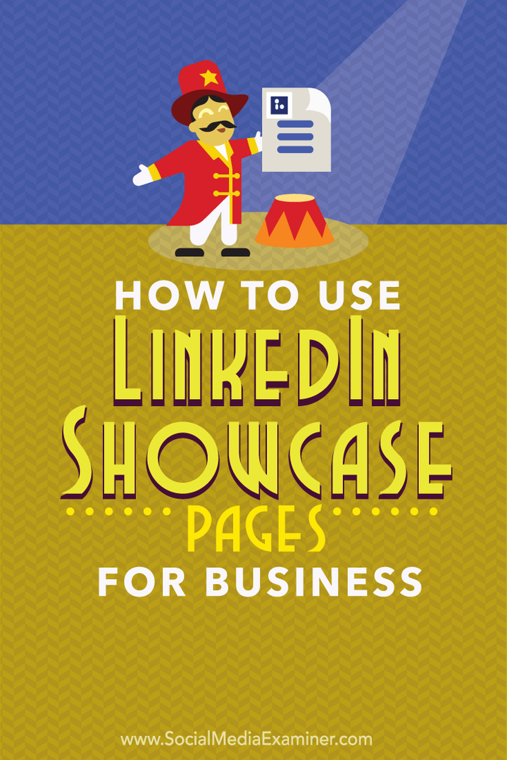 Hogyan használjuk a LinkedIn Showcase Pages for Business-t: Social Media Examiner
