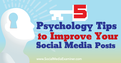 pszichológiai tippek a közösségi média bejegyzéseinek javításához