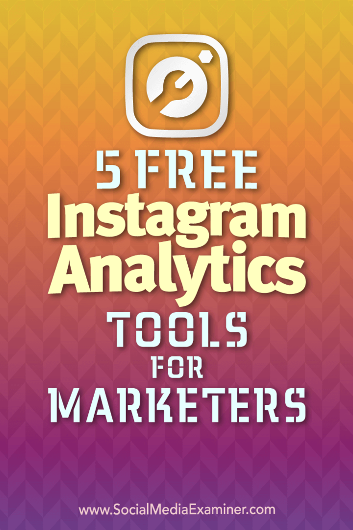 5 ingyenes Instagram Analytics eszköz marketinges számára Jill Holtz részéről a Social Media Examiner webhelyen.