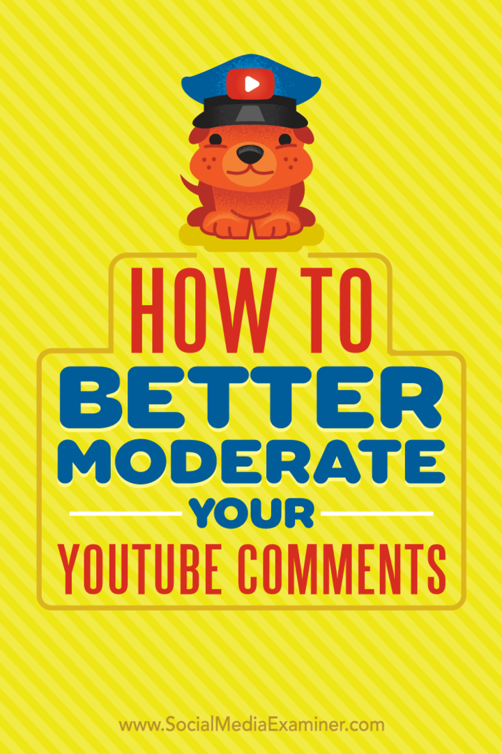 Hogyan lehet jobb moderálni a YouTube-megjegyzéseket: A közösségi média vizsgáztatója