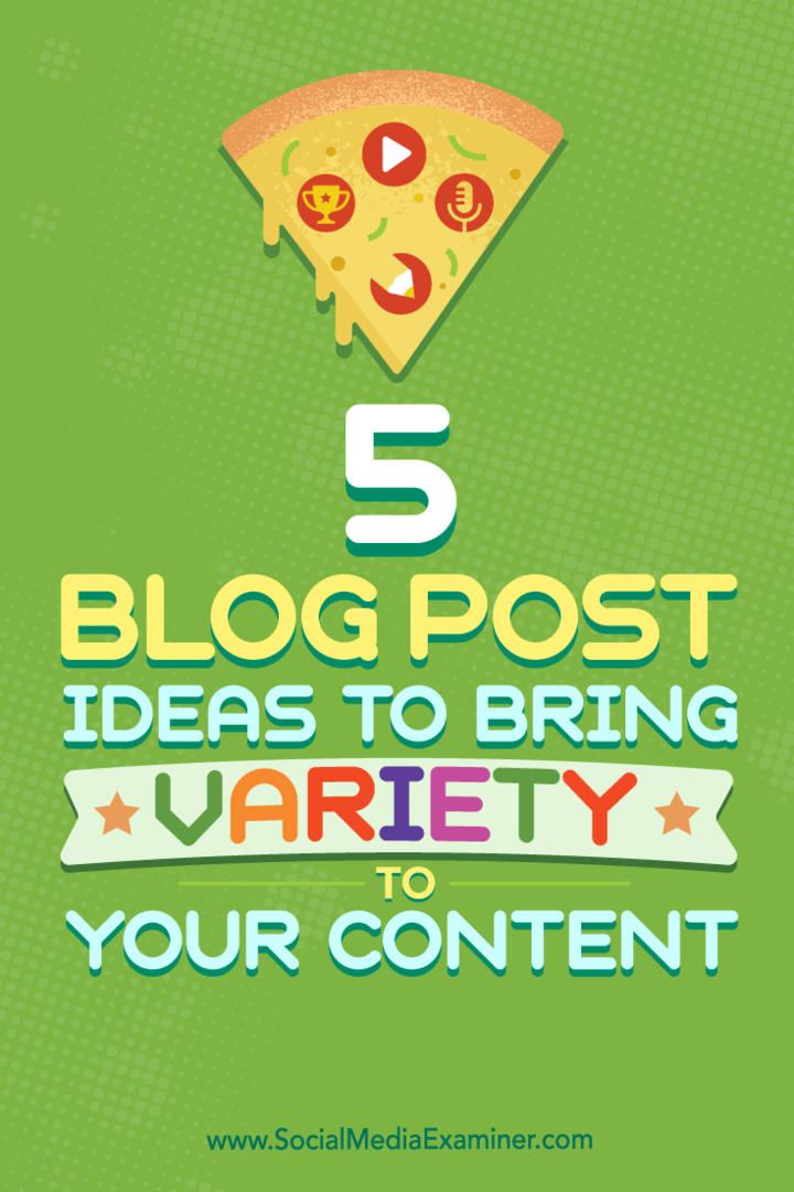 Ötféle blogbejegyzés típusa, amelyekkel javíthatja tartalmi összetételét.