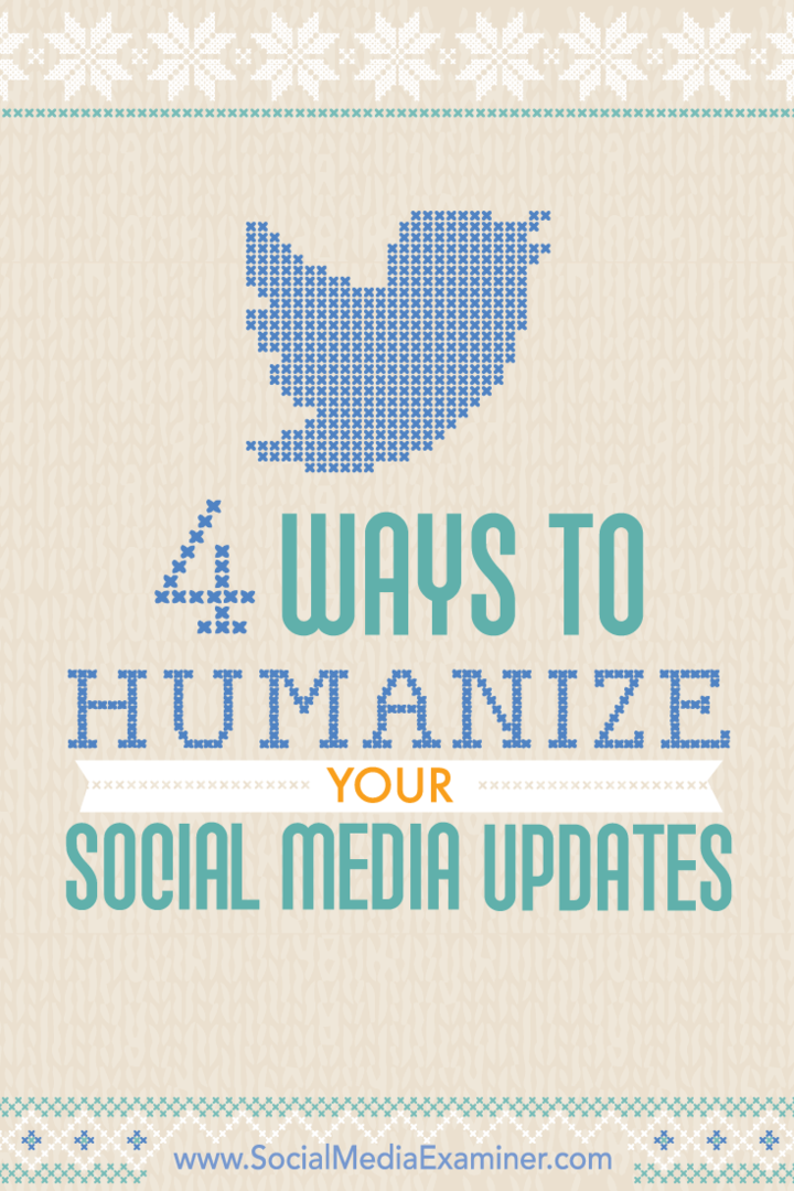 4 módszer a közösségi média frissítésének humanizálására: A közösségi média vizsgáztatója