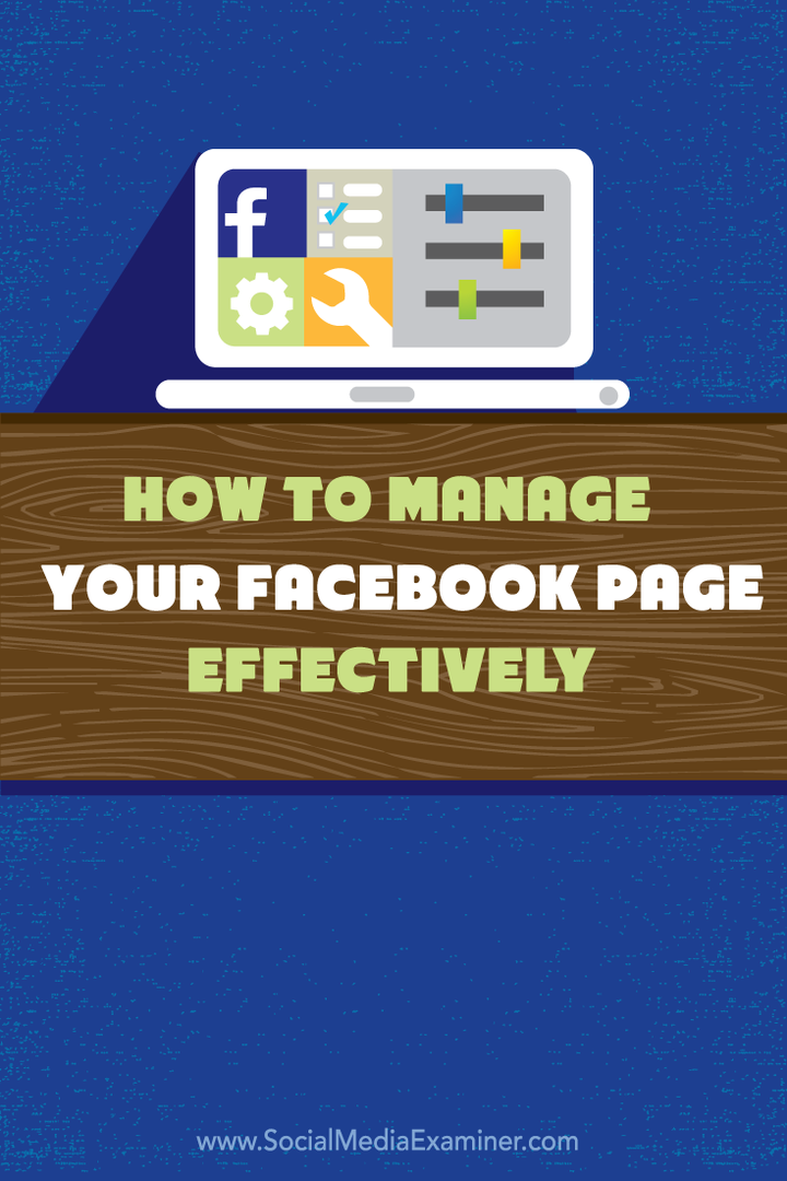 Hogyan lehet hatékonyan kezelni Facebook-oldalát: Social Media Examiner