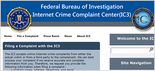Ha valaki a maga vállalkozásának adja ki magát, jelentse a csaló tevékenységet az FBI internetes bűnözéssel kapcsolatos panaszközpontjának.