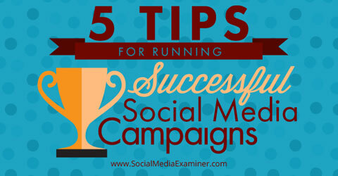 tippek a sikeres közösségi média kampányokhoz
