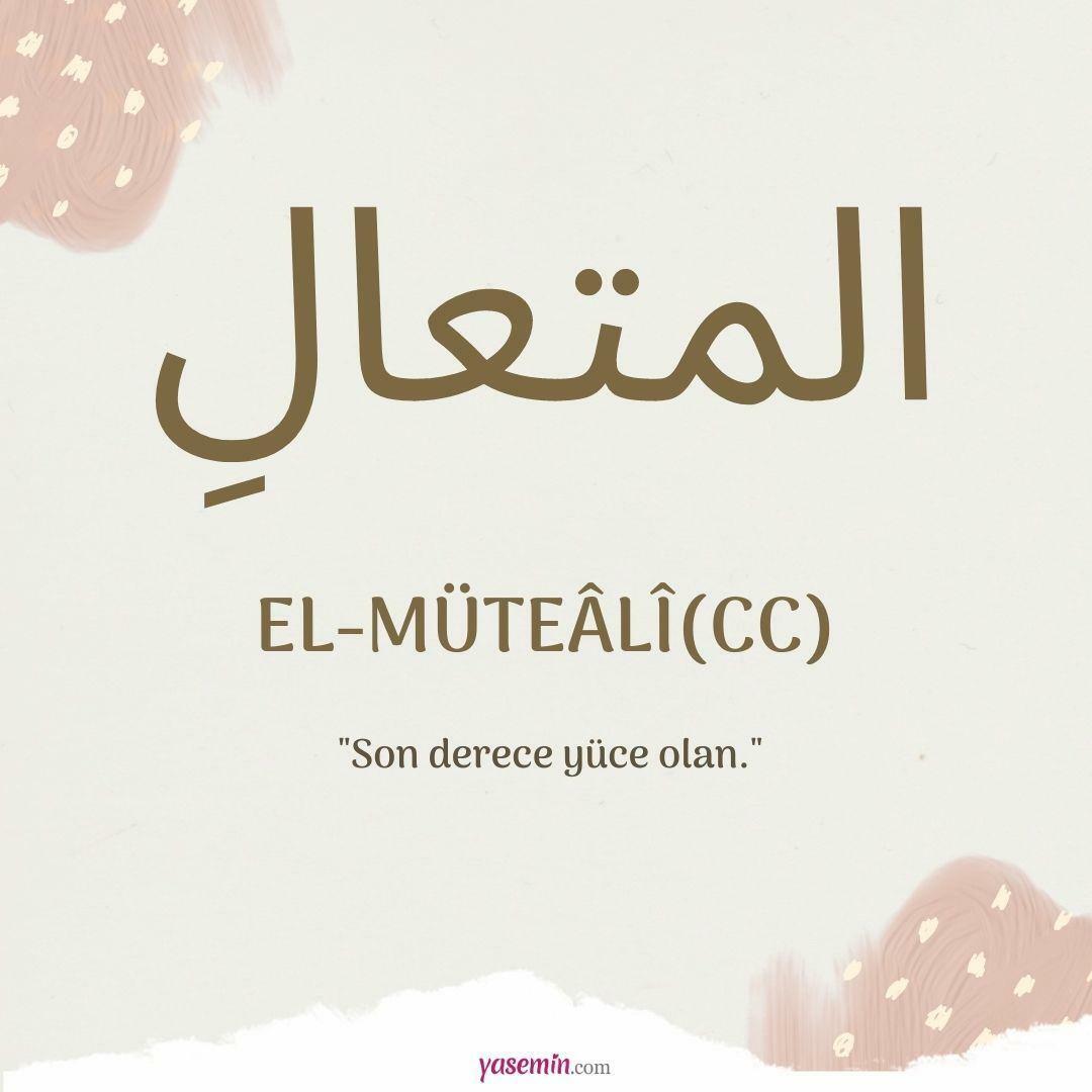 Mit jelent az al-Mutaali (c.c)?
