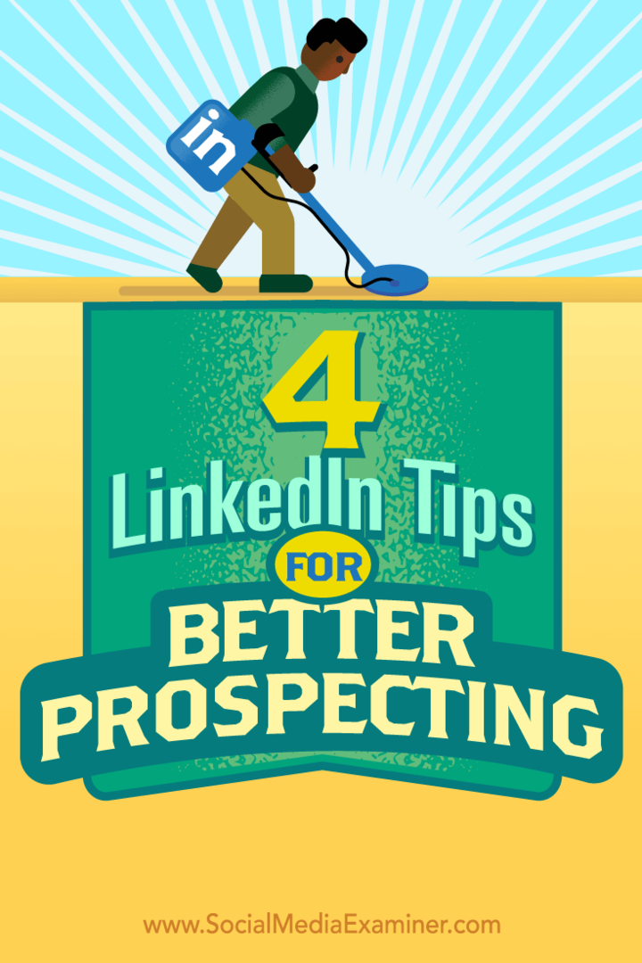 Tippek a LinkedIn értékesítési marketingjének kihasználásának négy módjára.