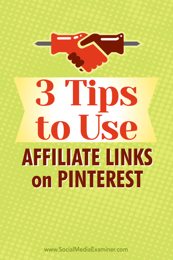 Tippek a társult linkek használatának három módjára a Pinteresten.