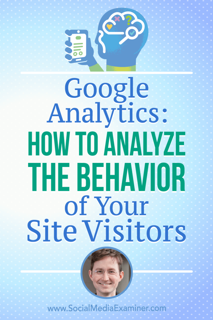 Google Analytics: Hogyan lehet elemezni a webhely látogatóinak viselkedését: a közösségi média vizsgáztatója
