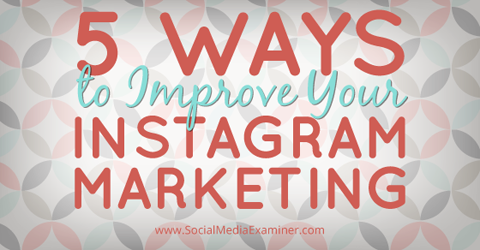 javítsa az instagram marketinget
