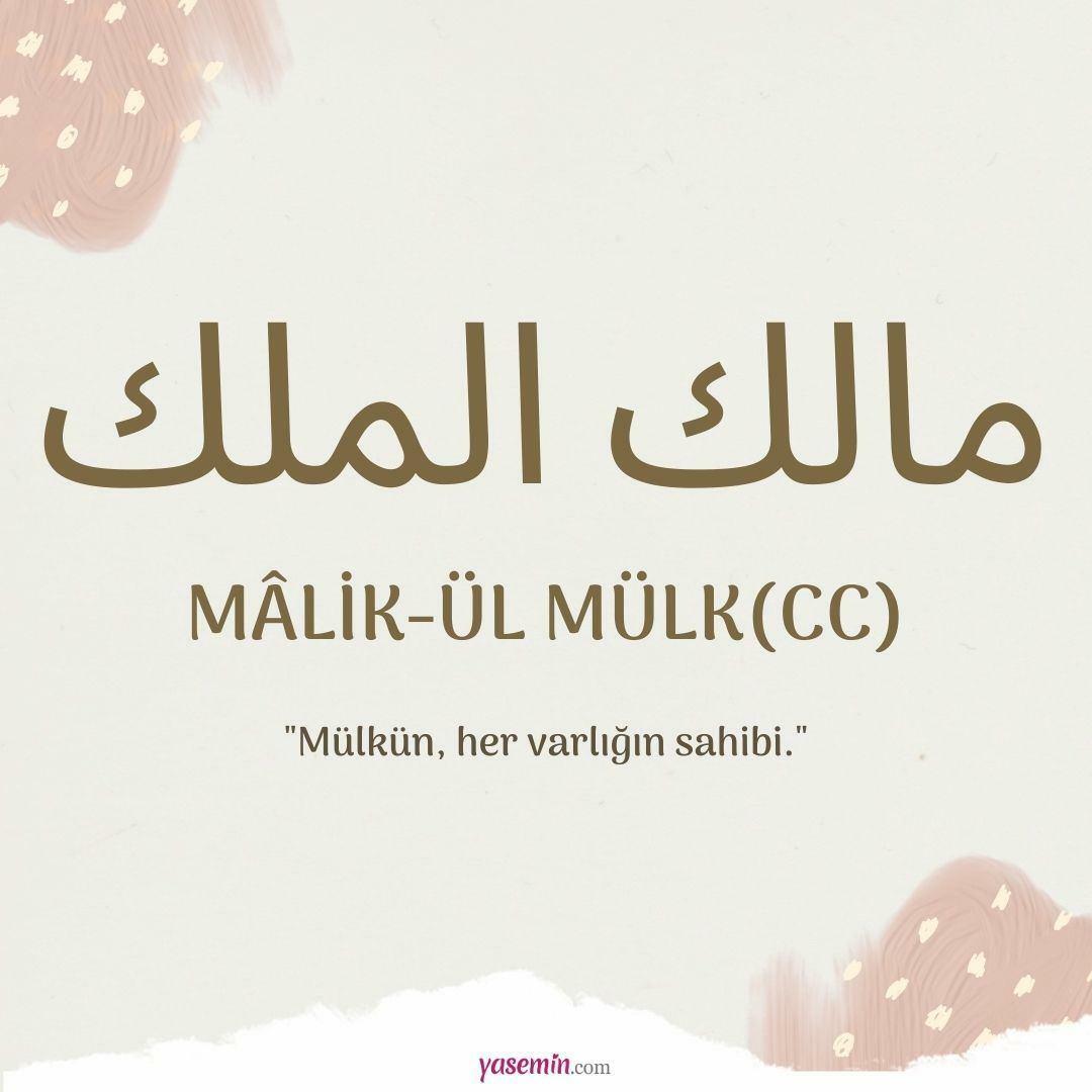 Mit jelent a Malik-ul Mulk (c.c)?