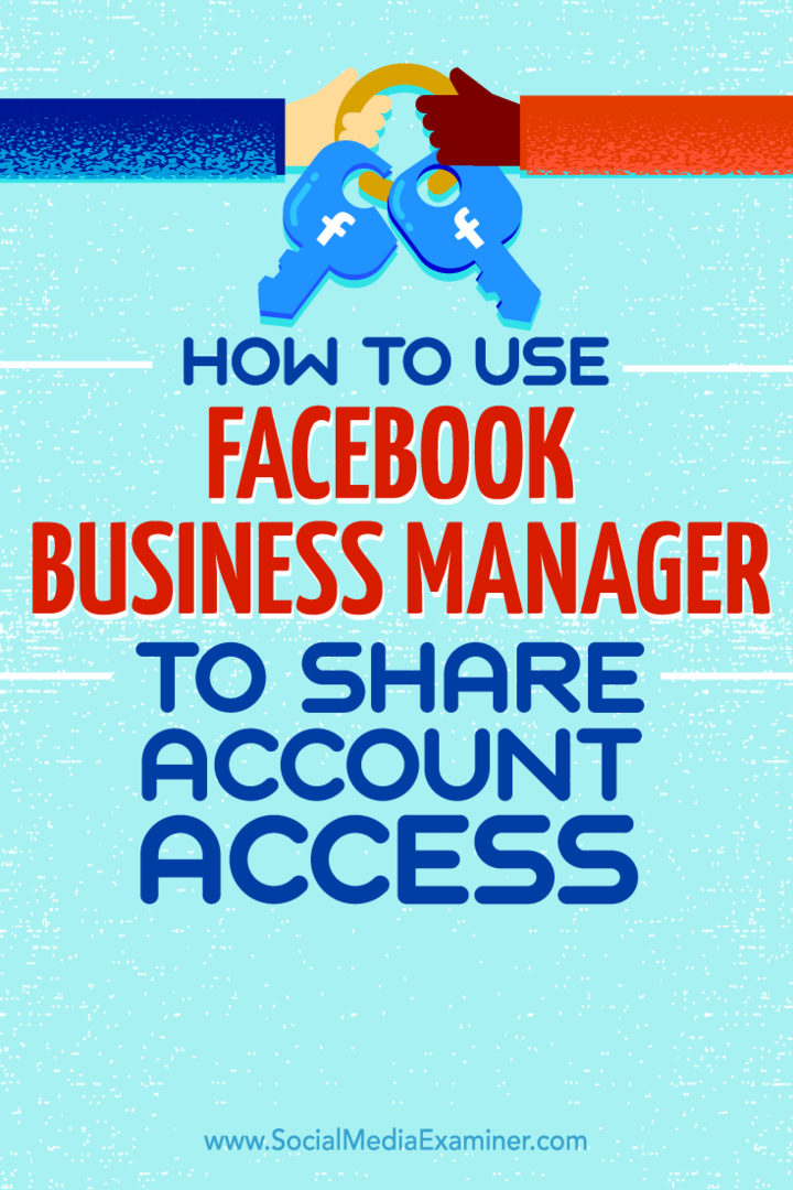 Tippek a fiókhozzáférés megosztásáról a Facebook Business Managerrel.