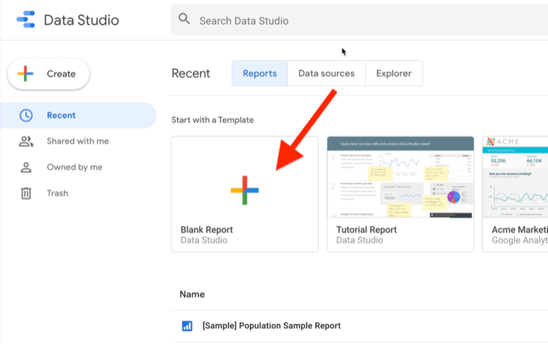 példa a Google Data Studio-fiókra, amelyen a „legutóbbi” fül látható, a „jelentések” kiválasztva, példapéldányok és jelentéssablonok láthatók, az adatstúdió-sablon üres jelentése kiemelve