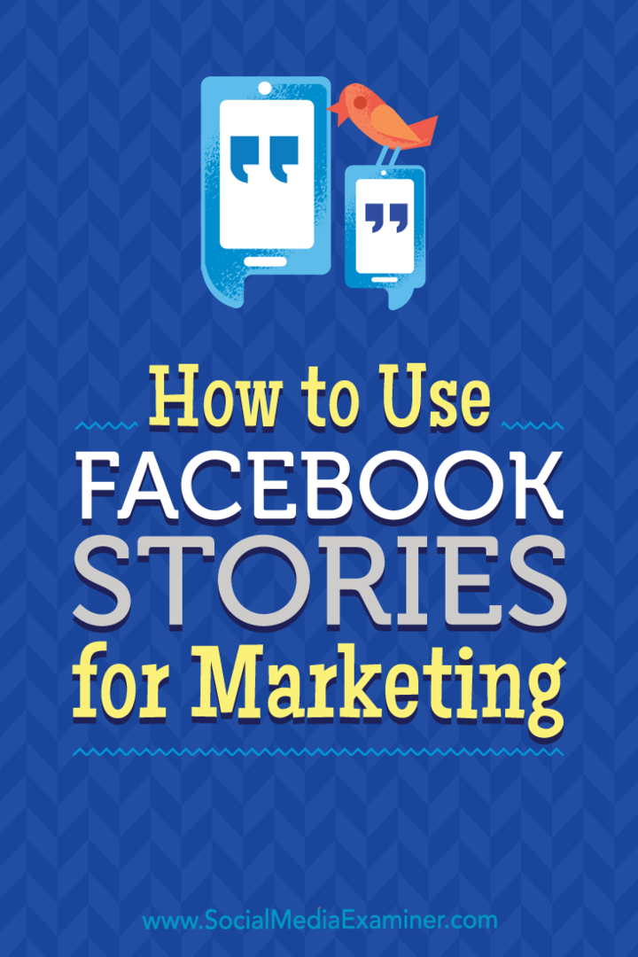 Hogyan használjuk a Facebook-történeteket a marketinghez: Social Media Examiner