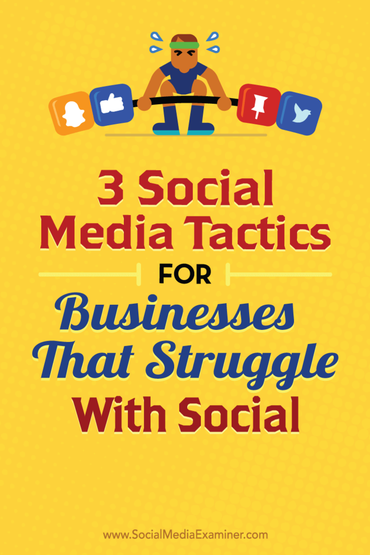 Tippek három szociális média taktikához, amelyet bármely vállalkozás használhat.