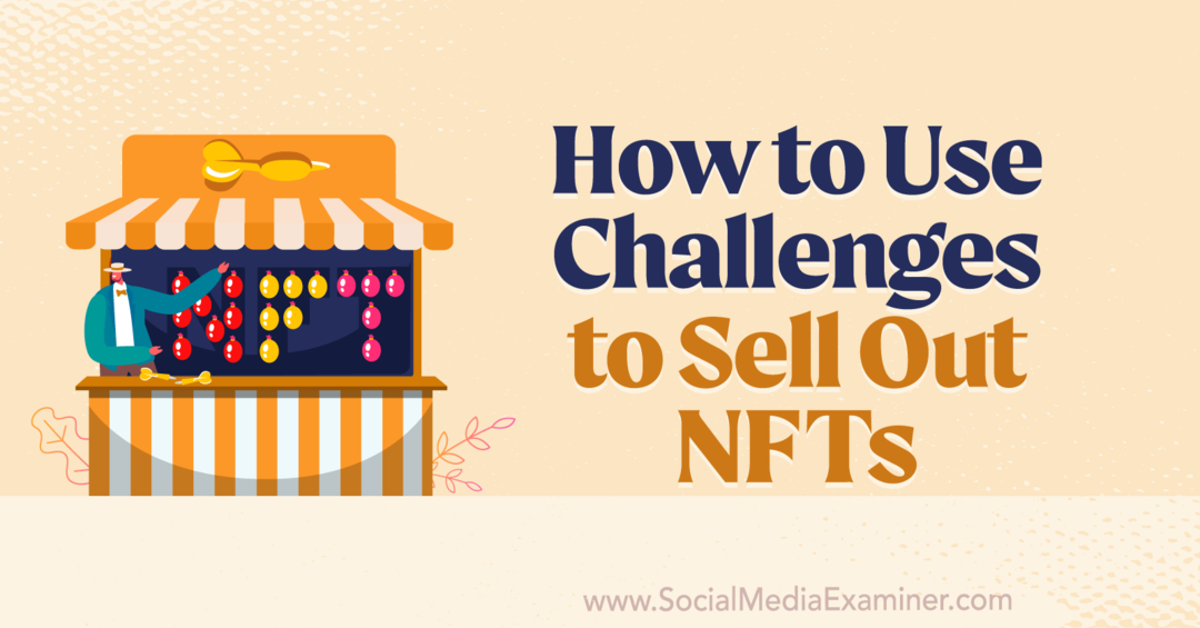 A kihívások felhasználása az NFT-k eladásához – közösségi médiavizsgáló