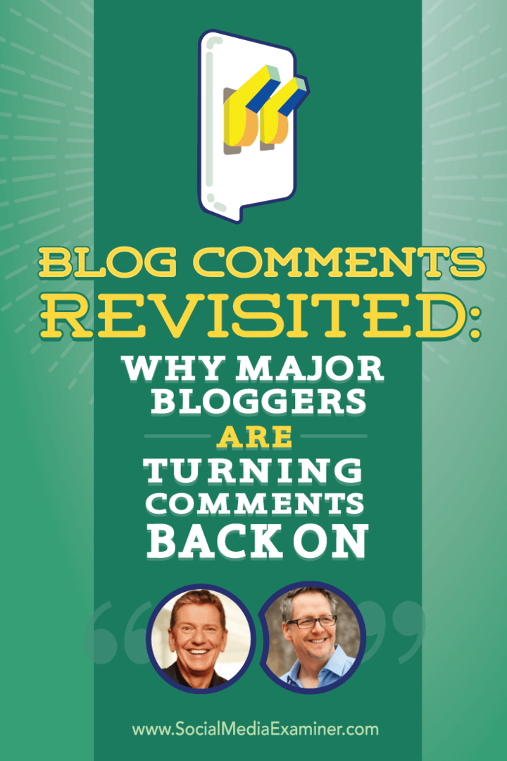Felülvizsgált blogkommentek: Miért fordítják vissza a főbb blogírók a megjegyzéseket: A közösségi média vizsgáztatója