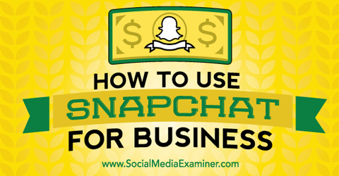használja a snapchat-et üzleti célokra