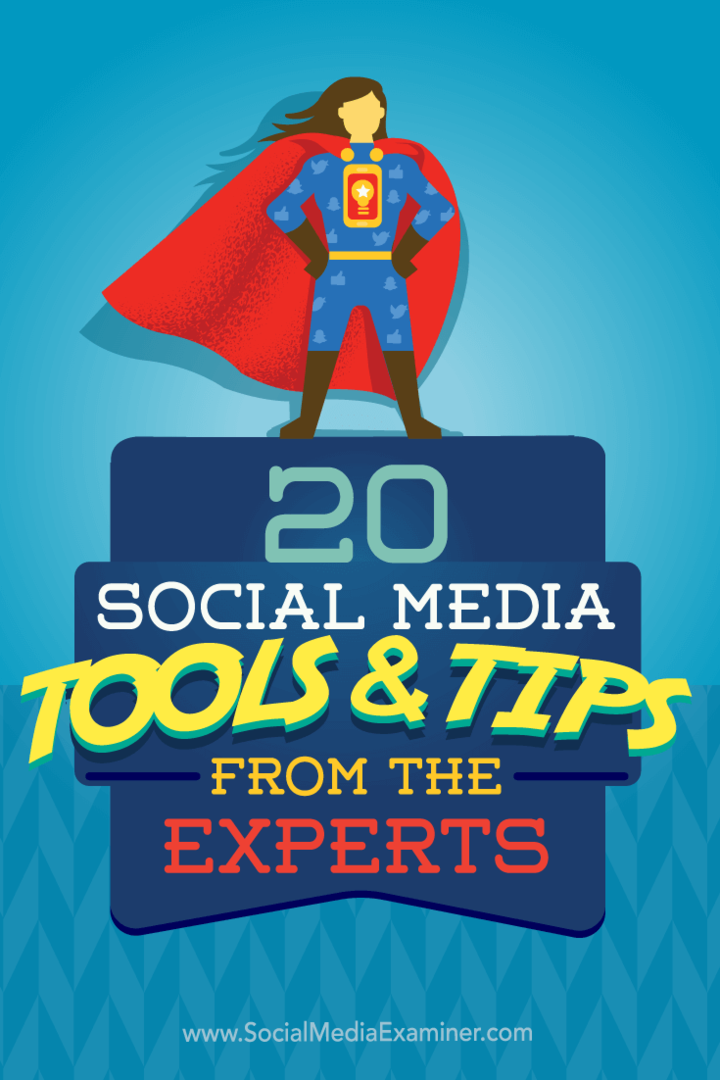 20 Közösségi média eszközök és tippek a szakértőktől: A közösségi média vizsgáztatója