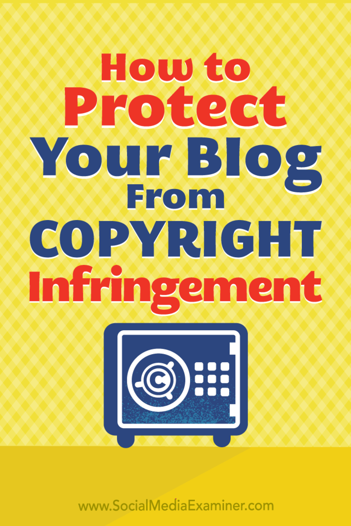 Hogyan védhetjük meg blog tartalmát a szerzői jogok megsértése ellen: A közösségi média vizsgáztatója