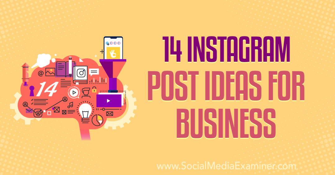 14 Instagram-bejegyzésötlet vállalkozások számára: Social Media Examiner