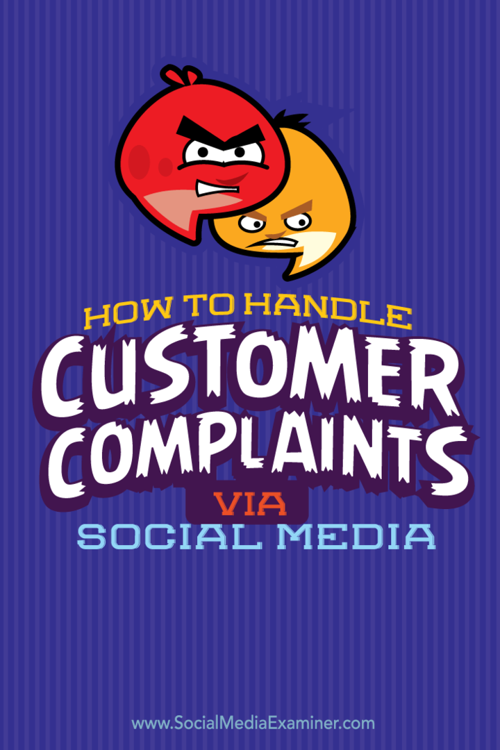 Hogyan kezeljük az ügyfelek panaszait a közösségi médián keresztül: Social Media Examiner