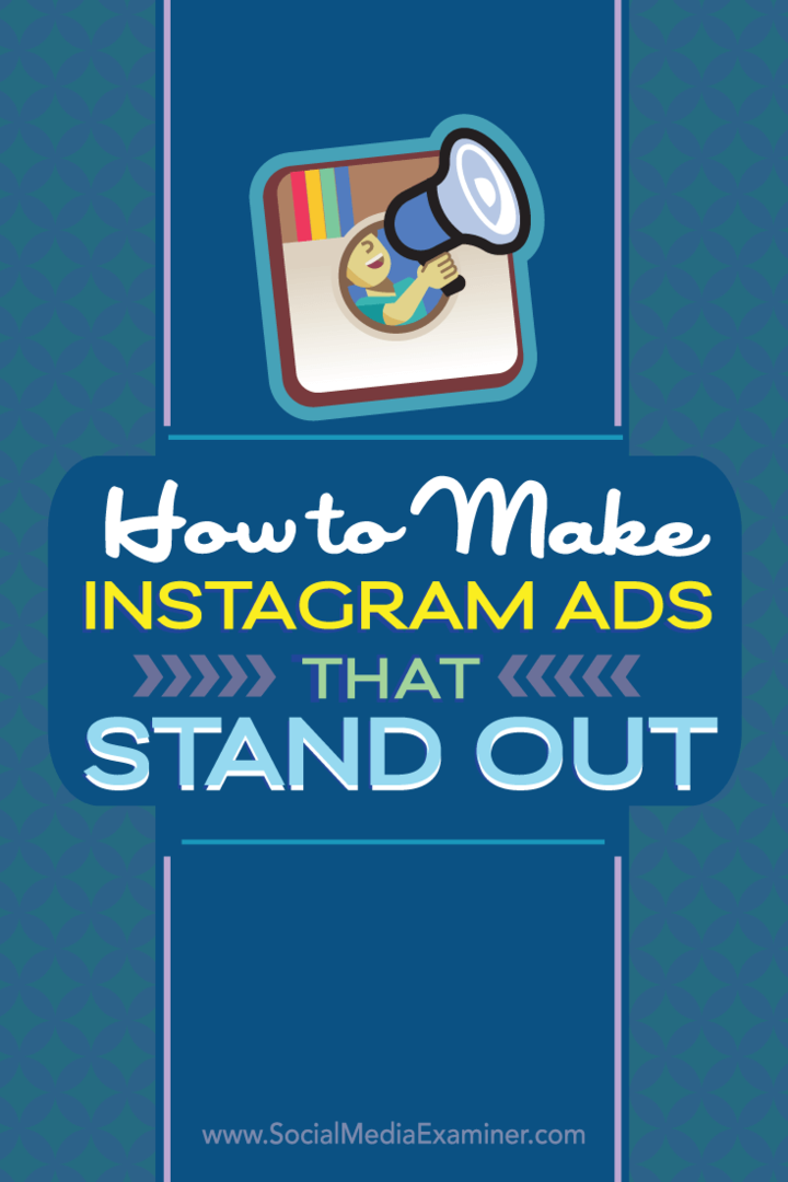Hogyan készíthetünk kiemelkedő Instagram-hirdetéseket: Social Media Examiner