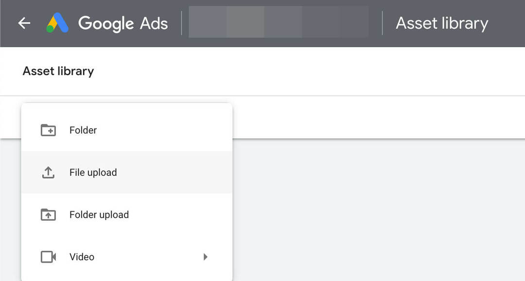 google-ads-asset-library-how-to-add-content-upload-file-1. lépés