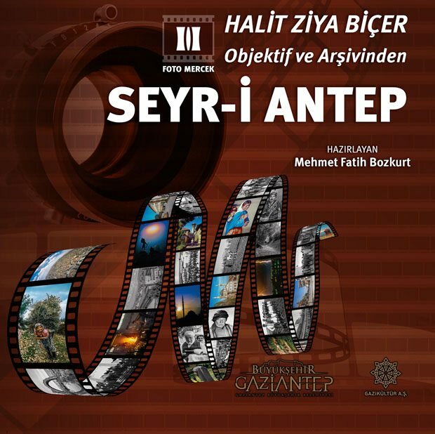 Seyr-i Antep Halit Ziya Biçer szemén