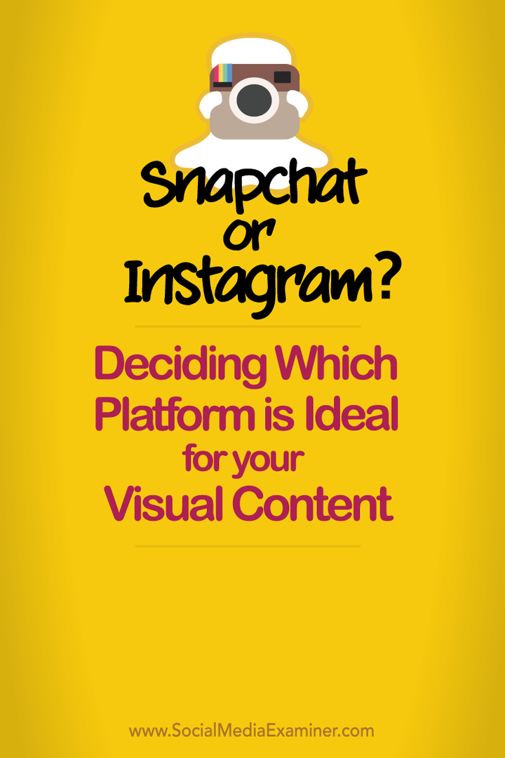 döntse el, hogy a snapchat vagy az Instagram ideális-e a vizuális tartalomhoz