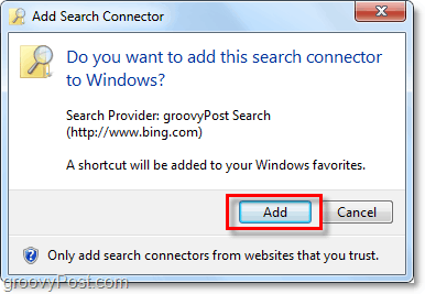 kattintson a Hozzáadás elemre, amikor megjelenik a Windows 7 keresőcsatlakozó hozzáadási ablaka