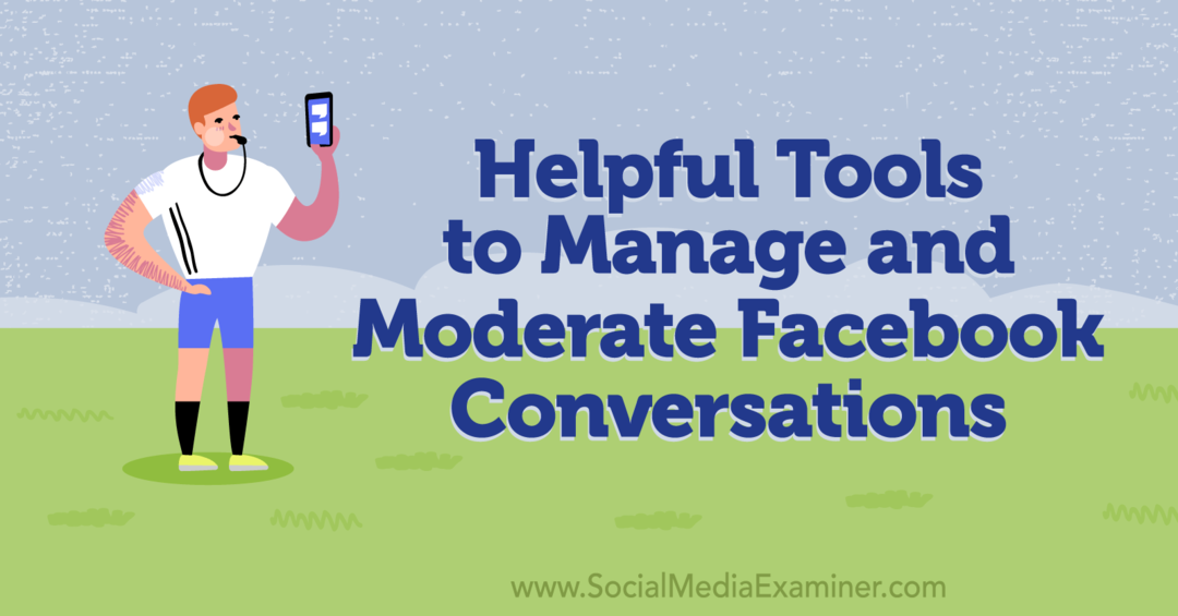 Hasznos eszközök a Facebook-beszélgetések kezeléséhez és moderálásához – közösségi média vizsgáló