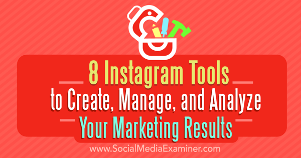 instagram marketing létrehozása kezel elemzési eszközök
